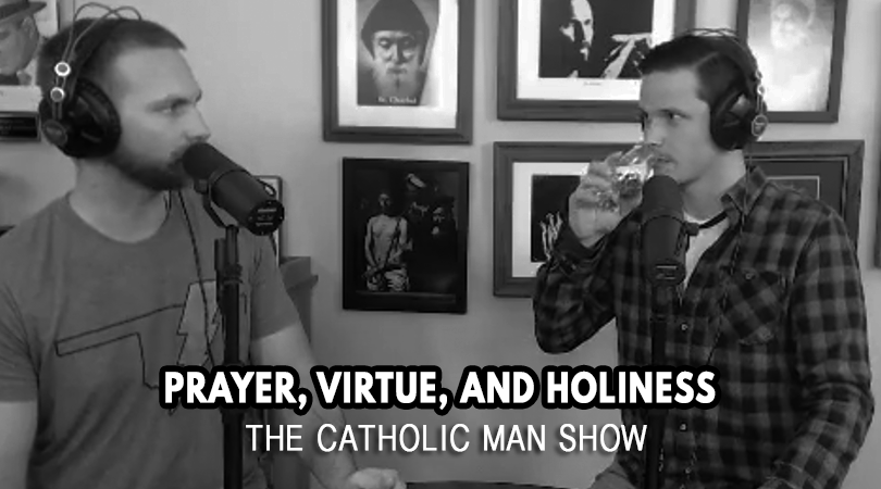 Adam and Dave discuss prayer nad holiness