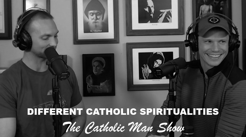 Adam and Dave discuss Catholic spirituality