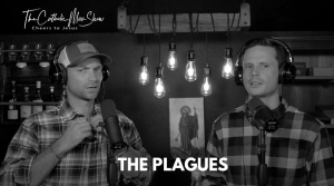Adam and Dave discuss the plagues