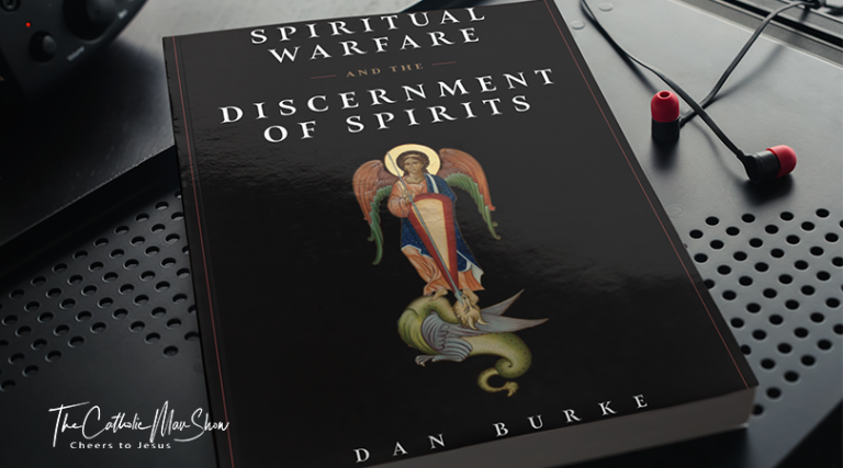 spiritual-warfare-and-the-discernment-of-spirits-the-catholic-man-show