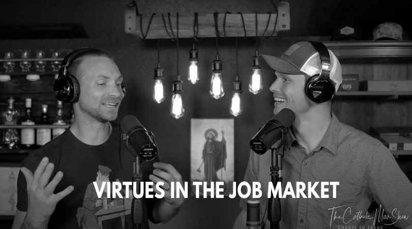 Adam and Dave discuss virtues in the job market