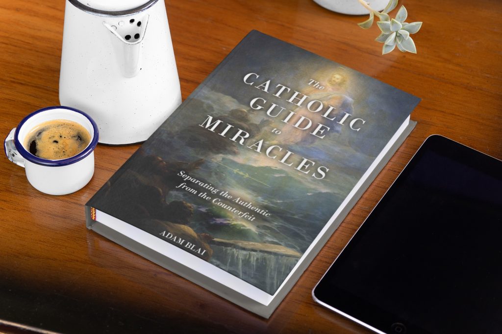 The Catholic Guide to Miracles